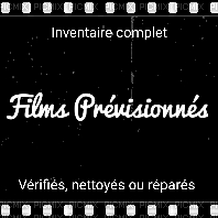Inventaire Complet / Films Prévisionnés en Vrac
