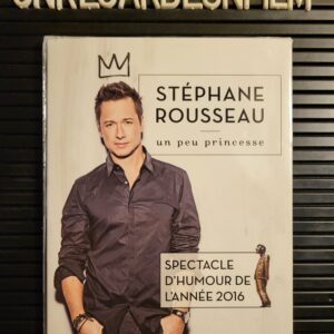 Stéphane Rousseau - Un peu Princesse (2016)