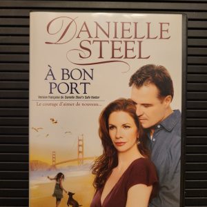 DANIELLE STEEL 
À Bon Port / Safe Harbour (2007)