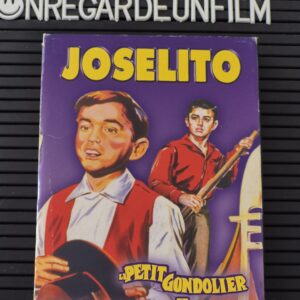 Joselito. Le Petit Gondolier (1965) & L'Enfant à la voix d'or (1957)