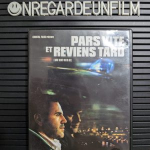 Pars Vite et Reviens Tard (2007)