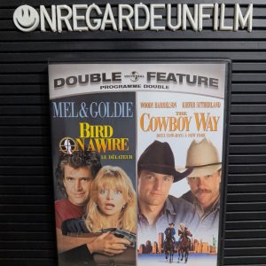 Le Délateur & Deux Cow-boys à New York / Bird on a Wire (1990) & The Cowboy Way (1994)
