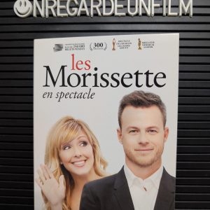 Les Morissette en Spectacle (2017)