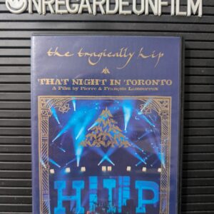 The Tragically Hip. That Night in Toronto (2005)